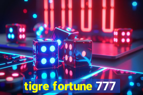 tigre fortune 777